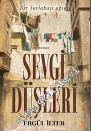 Sevgi Düşleri: Bir Tarlabaşı Ağıdı -