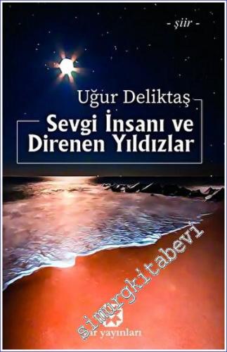 Sevgi İnsanı ve Direnen Yıldızlar -        2023