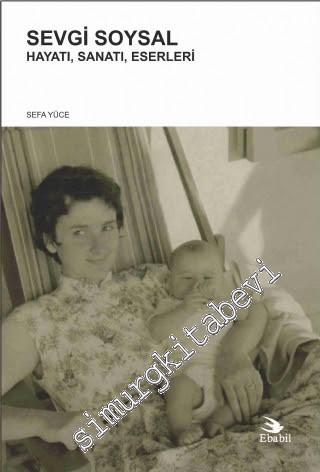 Sevgi Soysal: Hayatı Sanatı Eserleri -