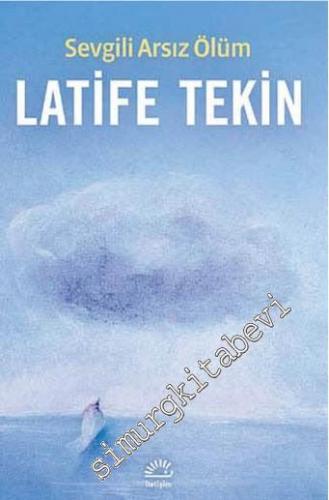 Sevgili Arsız Ölüm     -