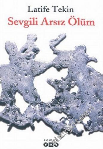 Sevgili Arsız Ölüm -        2005