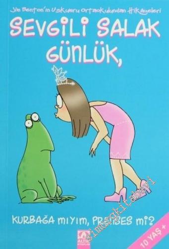 Sevgili Salak Günlük 3: Kurbağa mıyım, Prenses mi? -        2007