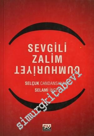 Sevgili Zalim Cumhuriyet -