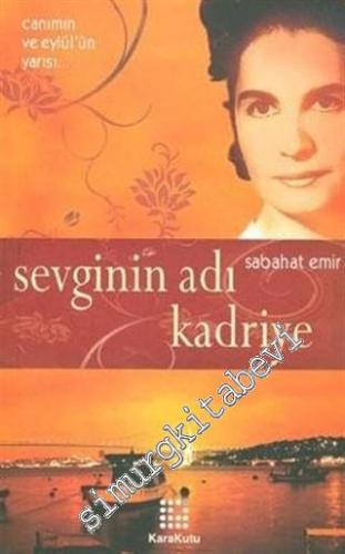 Sevginin Adı Kadriye -