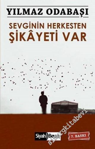 Sevginin Herkesten Şikayeti Var -        2016