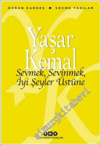 Sevmek Sevinmek İyi Şeyler Üstüne -        2025