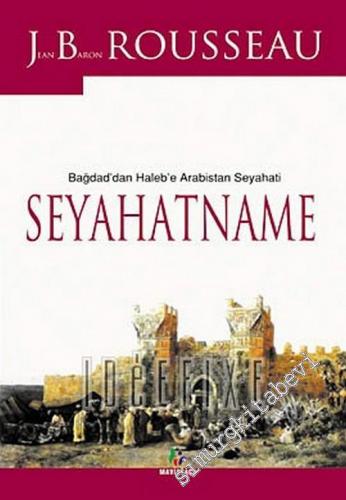 Seyahatname: Bağdat'tan Halep'e Arabistan Seyahahi -        2005