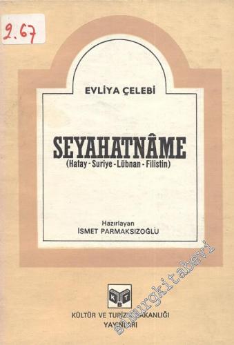 Seyahatname: Hatay Suriye Lübnan Filistin -