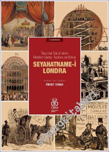 Seyahatname-i Londra: Tanzimat Bürokratının Modern Sanayi Toplumuna Bakışı -        2021
