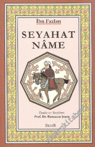 Seyahatname: Onuncu Asırda Türkistan'da Bir İslam Seyyahı -        1995