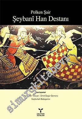 Şeybani Han Destanı -        2010