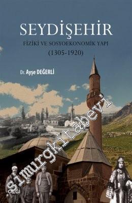 Seydişehir : Fiziki ve Sosyoekonomik Yapı
