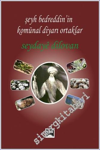 Şeyh Bedrettin'in Komünal Diyarı Ortaklar -        2017