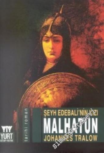 Şeyh Edebali'nin Kızı Malhatun -        2001