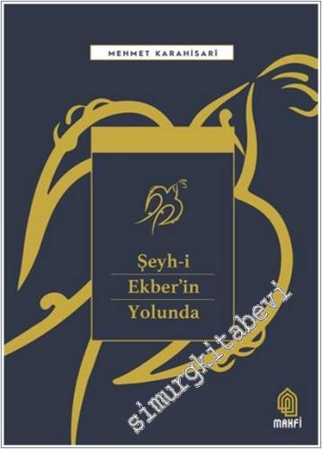 Şeyh-i Ekber'in Yolunda -        2025