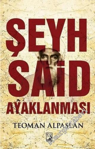 Şeyh Said Ayaklanması -        2017