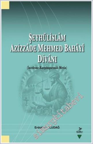 Şeyhülislam Azizzade Mehmed Bahayi Divanı - 2025