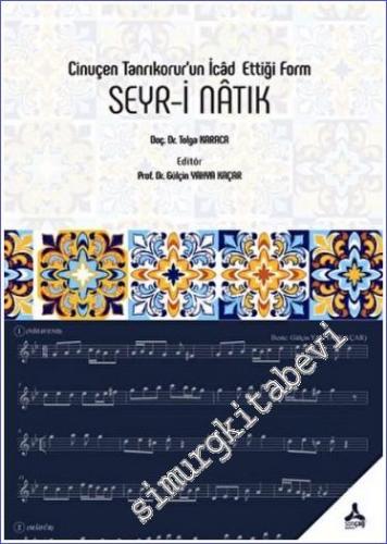 Seyr-i Natık - Cinuçen Tanrıkorur'un İcad Ettiği Form -        2022