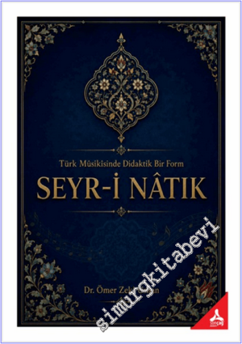 Seyr-i Natık - Türk Musikisinde Didaktik Bir Form Seyr-i Natık