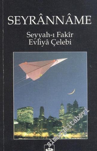 Seyrânname: Seyyah-ı Fakir Evliya Çelebi