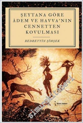 Şeytana Göre Adem ve Havva'nın Cennetten Kovulması -        2024