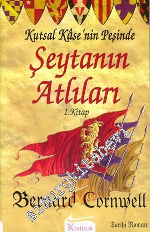 Şeytanın Atlıları: Kutsal Kâse'nin Peşinde 1 ( Cep Boy ) -