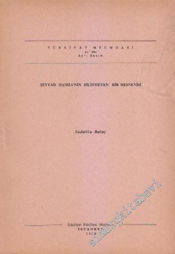 Şeyyad Hamza'nın Bilinmeyen Bir Mesnevisi AYRIBASIM -        1969