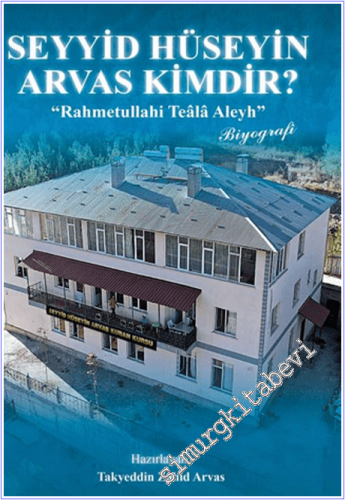 Seyyid Hüseyin Arvas Kimdir - 2026