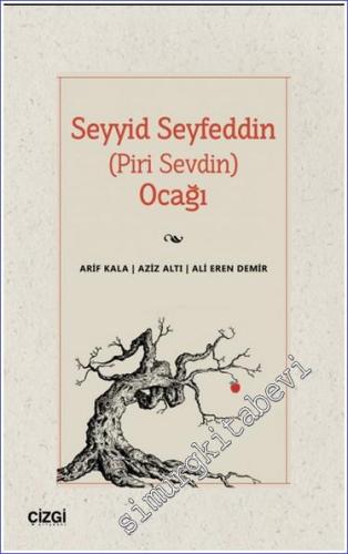 Seyyid Seyfeddin (Piri Sevdin) Ocağı -        2024