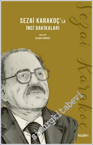 Sezai Karakoç'la İnci Dakikaları -        2023