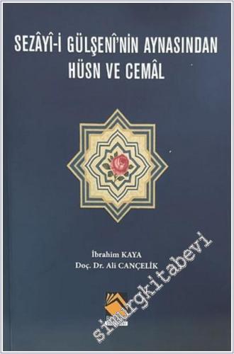 Sezay-i Gülşeni'nin Aynasından Hüsn ve Cemal - 2025