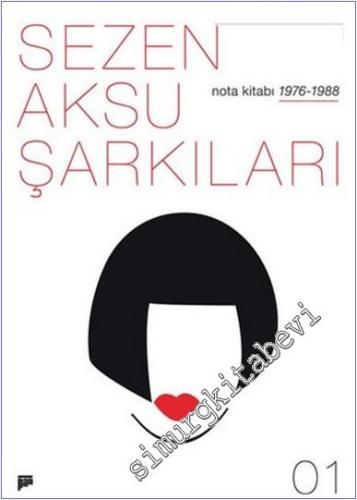 Sezen Aksu Şarkıları Nota Kitabı 01 ( 1976/1988 ) -        2018