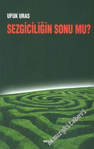 Sezgiciliğin Sonu mu? -        2005