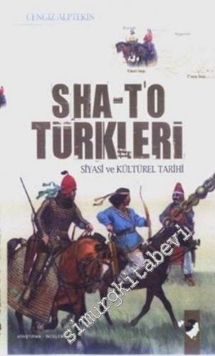 Sha - T'o Türkleri: Siyasi ve Kültürel Tarihi