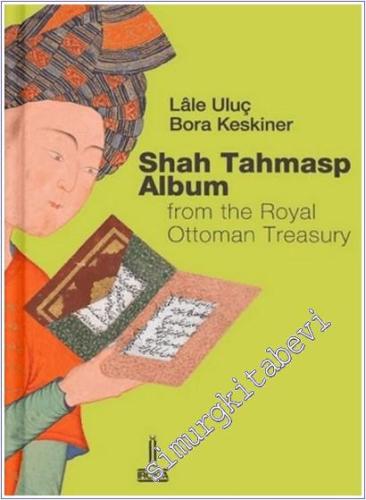 Shah Tahmasp Albüm -        2025