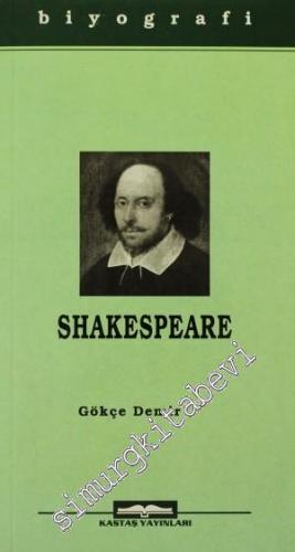 Shakespeare: Hayatı ve Eserleri -