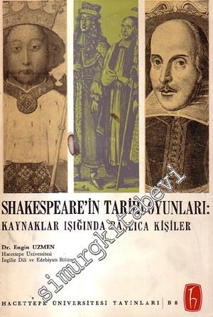 Shakespeare'in Tarihi Oyunları: Kaynaklar Işığında Başlıca Kişiler