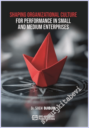 Shaping Organizational Culture For Performance In Small and Medium Enterprises -        2026