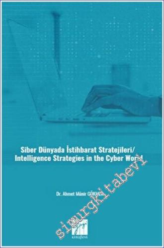Siber Dünyada İstihbarat Stratejileri/ Intelligence Strategies In The 
