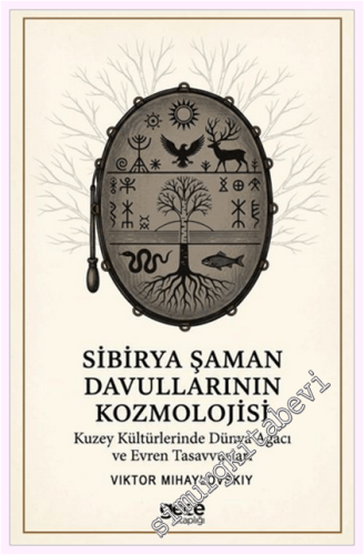 Sibirya Şaman Davullarının Kozmolojisi -