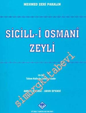 Sicill-i Osmanî Zeyli (19 Cilt - Takım Halinde)
