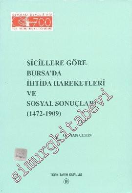 Sicillere Göre Bursa'da İhtida Hareketleri ve Sosyal Sonuçları 1472 - 1909 -        1994
