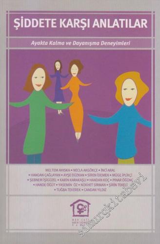 Şiddete Karşı Anlatılar: Ayakta Kalma ve Dayanışma Deneyimleri -