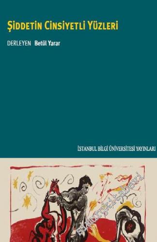 Şiddetin Cinsiyetli Yüzleri -