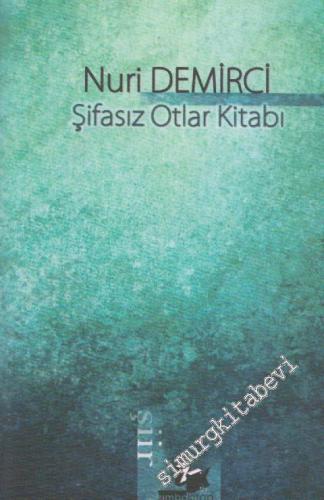 Şifasız Otlar Kitabı -        2011