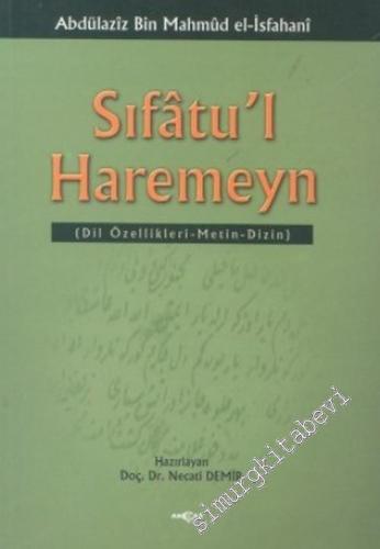 Sıfatu'l Haremeyn ( Dil Özellikleri - Metin - Dizin ) -        2005