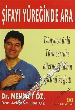 Şifayı Yüreğinde Ara: Dünyaca Ünlü Türk Cerrahı Alternatif Tıbbın Gücü
