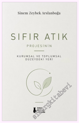 Sıfır Atık Projesinin Kurumsal ve Toplumsal Düzeydeki Yeri -