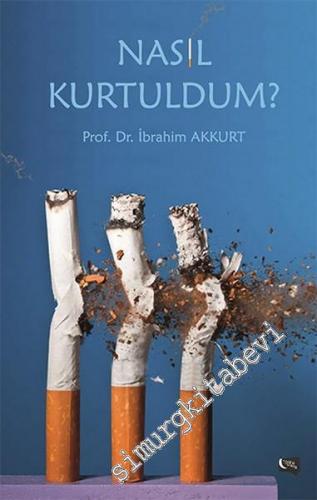 Sigaradan Nasıl Kurtuldum? -        2016