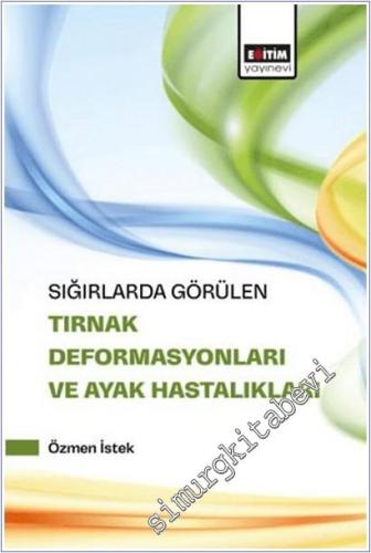 Sığırlarda Görülen Tırnak Deformasyonları ve Ayak Hastalıkları -        2025